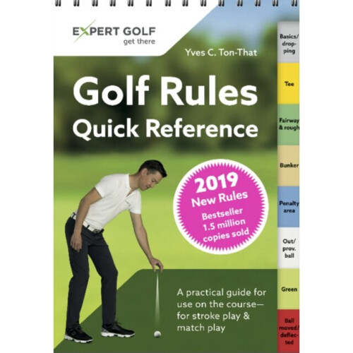 Golf Rules Quick Reference by Ton-That & Yves C.