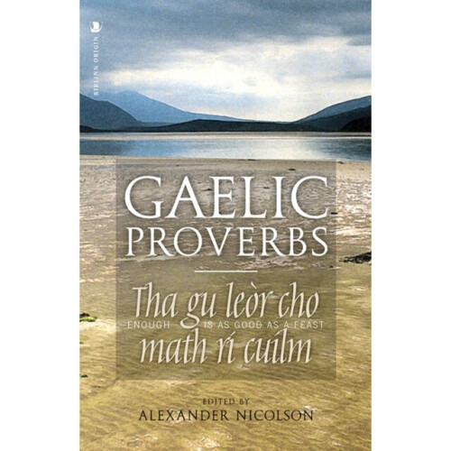 Gaelic Proverbs by Nicolson & Alexander