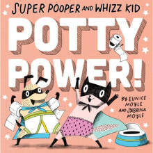 Super Pooper and Whizz Kid Potty Power by Hellolucky - Book