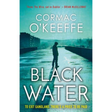 Black Water by OKeeffe & Cormac