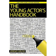The Young Actors Handbook by Kruse & Jeremy