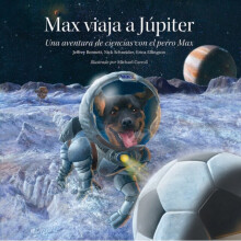 Max viaja a Jupiter by Bennett & JeffreyEllingson & EricaSchneider & Nick