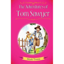 The Adventures of Tom Sawyer by Twain & Mark