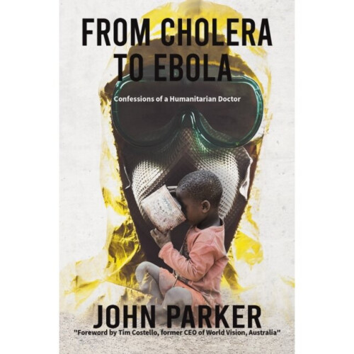 From Cholera to Ebola by Parker & John