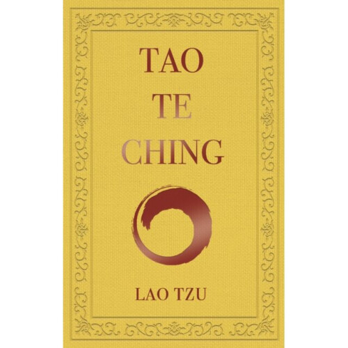Tao Te Ching by Tzu & Lao