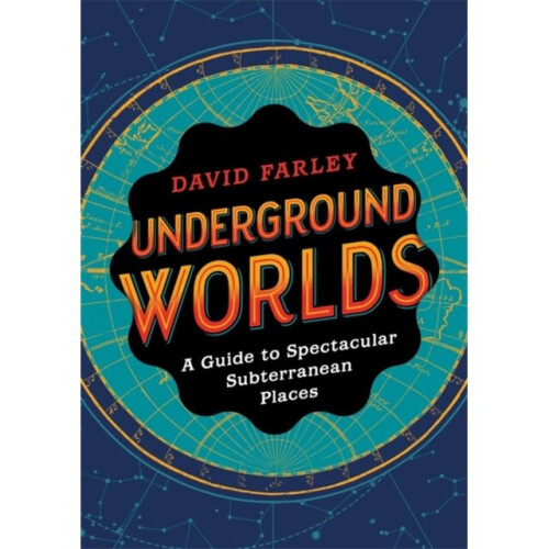 Underground Worlds by Farley & David