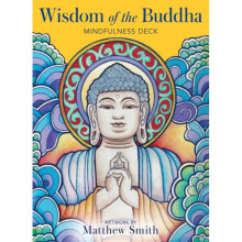 Wisdom of the Buddha Mindfulness Deck by Smith & Matthew Matthew Smith