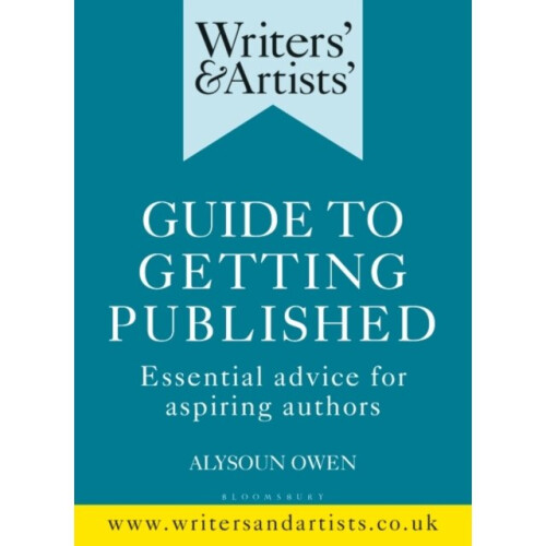 Writers & Artists Guide to Getting Published by Alysoun Owen