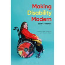 Making Disability Modern by Edited by Bess Williamson & Edited by Elizabeth Guffey