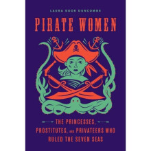 Pirate Women by Duncombe & Laura Sook