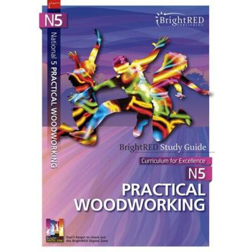 National 5 Practical Woodworking Study Guide by Foulds & Natalie
