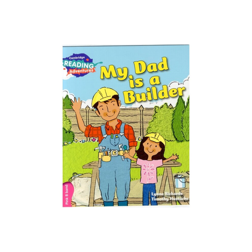 Cambridge Reading Adventures My Dad Is a Builder by Lynne Rickards PAPERBACK - Image 5