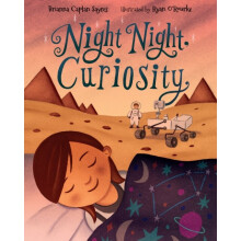 Night Night Curiosity by Sayres & Brianna Caplan