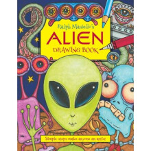 Ralph Masiellos Alien Drawing Book by Masiello & Ralph