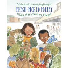 Fresh-Picked Poetry by Schaub & MichelleHuntington & Amy