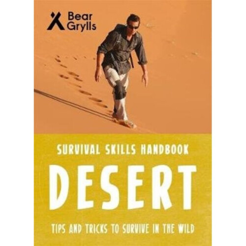 Bear Grylls Survival Skills Desert By Grylls And Bear On Onbuy