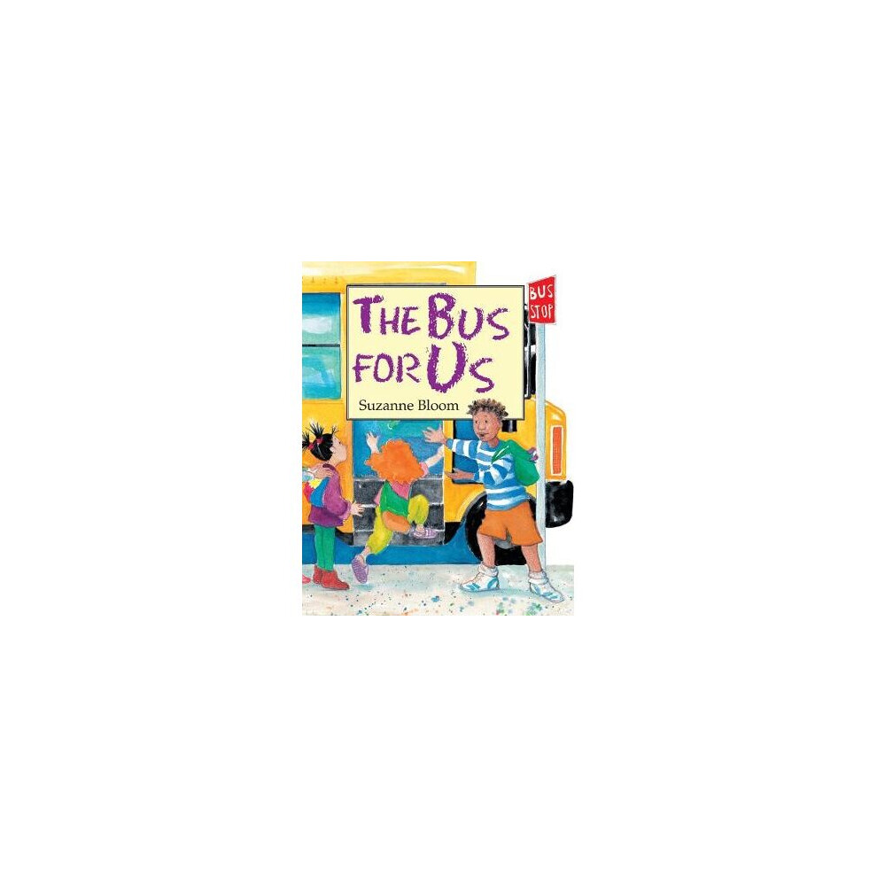 Boyds Mills Press The Bus For Us By Bloom & Suzanne
