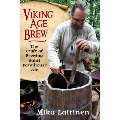 Viking Age Brew by Laitinen Mika Moser Randy