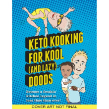 Keto Cooking for Cool Dudes by Kearns & BradMcAndrew & Brian