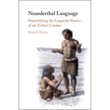 Neanderthal Language by Botha & Rudolf University of Stellenbosch & South Africa