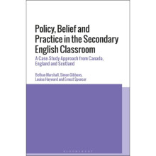 Policy Belief and Practice in the Secondary English Classroom by Marshall & Dr BethanGibbons & Simon