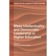 Mass Intellectuality and Democratic Leadership in Higher Education