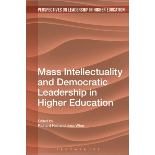 Mass Intellectuality and Democratic Leadership in Higher Education