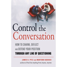 Control the Conversation by Pyle & James O. James O. PyleKarinch & Maryann
