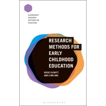Research Methods for Early Childhood Education by Flewitt & Dr RosieAng & Dr Lynn