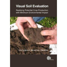 Visual Soil Evaluation by Edited by Bruce C Ball & Edited by Lars J Munkholm & Contributions by Anne