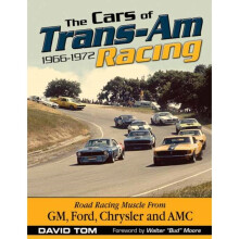 The Cars of Trans-Am Racing 1966-1972 by Toms & David