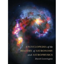 Encyclopedia of the History of Astronomy and Astrophysics by Leverington & David University of Oxfor