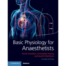 Basic Physiology for Anaesthetists by Chambers & DavidHuang & Christopher University of CambridgeMat