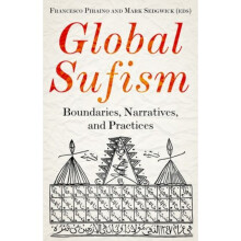 Global Sufism by Edited by Francesco Piraino & Edited by Mark Sedgwick