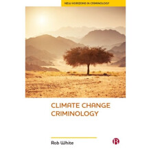 Climate Change Criminology by White & Rob School of Sociology and Social Work & University of Tasman