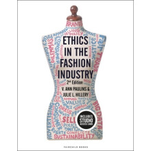 Ethics in the Fashion Industry by Paulins & V. Ann Ohio University & USAHillery & Julie L. The Ohio