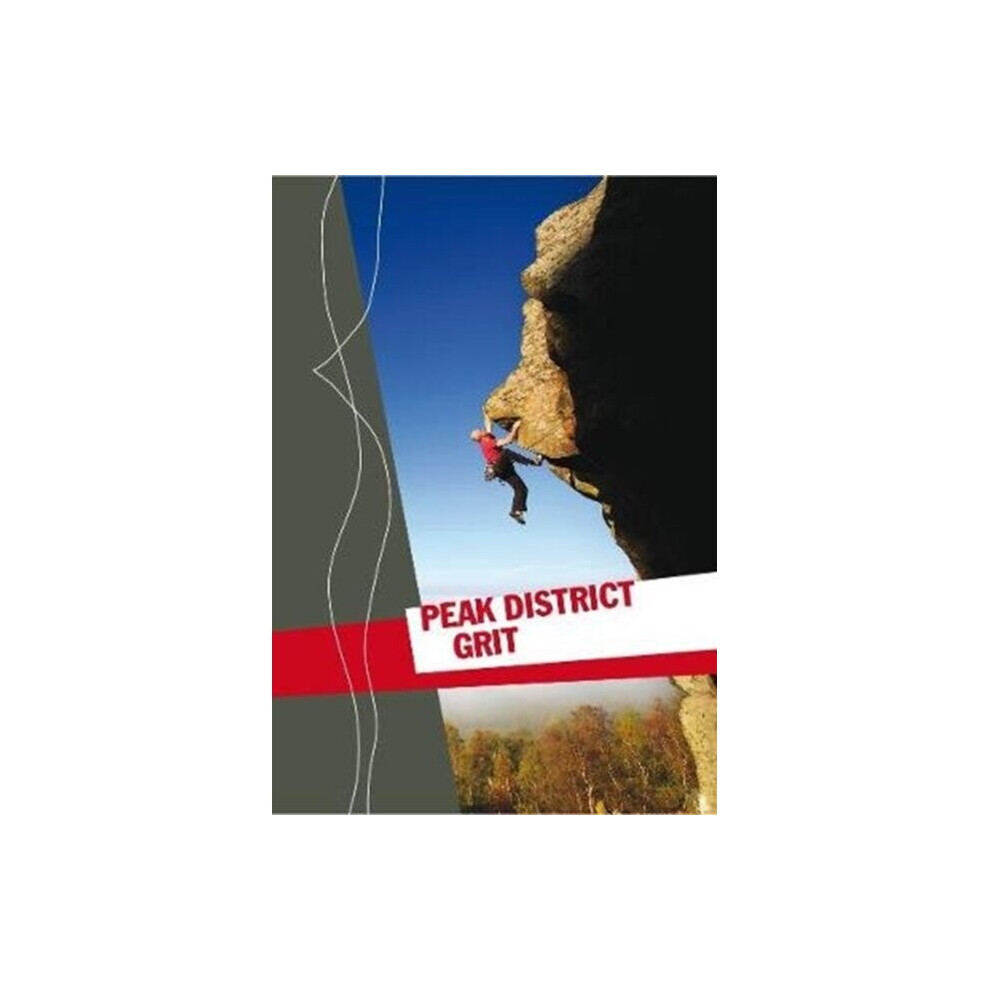 Peak District Grit by British Mountaineering Council