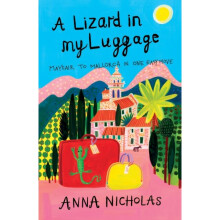 A Lizard In My Luggage by Nicholas & Anna