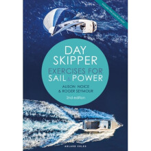 Day Skipper Exercises for Sail and Power by Seymour & RogerNoice & Alison