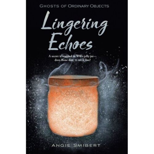 Lingering Echoes by Angie Smibert