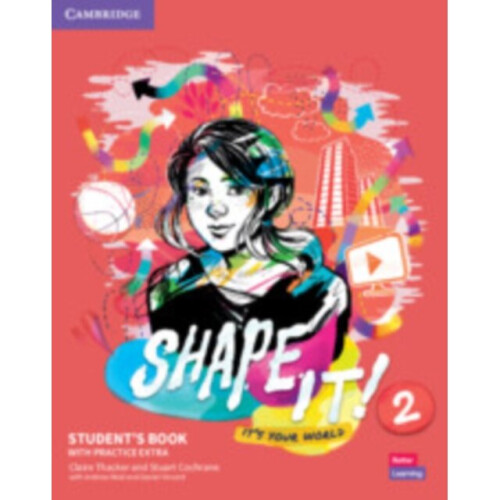 Shape It Level 2 Students Book with Practice Extra by Thacker & ClaireCochrane & Stuart