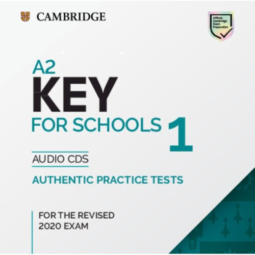 A2 Key for Schools 1 for the Revised 2020 Exam Audio CDs
