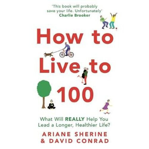 How to Live to 100