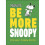 Be More Snoopy by Gertler & Nat 1