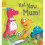 Reading Gems: Not Now, Mum! (Level 2) 1