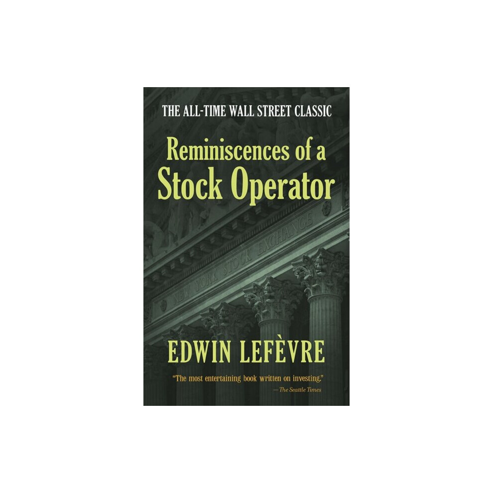 Reminiscences of a Stock Operator by Lefevre & Edwin