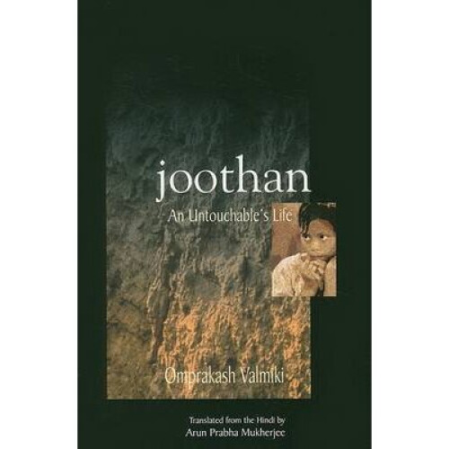 Joothan by Valmiki & OmprakashMukherjee & Arun Prabha