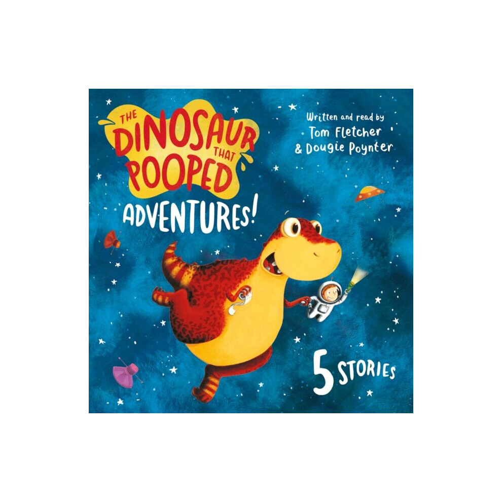 The Dinosaur That Pooped Adventures by Fletcher & Dougie Poynter & Tom