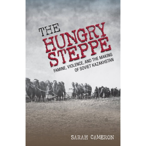 The Hungry Steppe by Cameron & Sarah