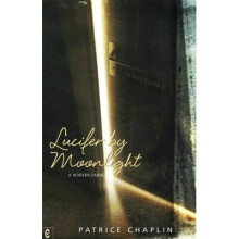 Lucifer by Moonlight by Chaplin & Patrice